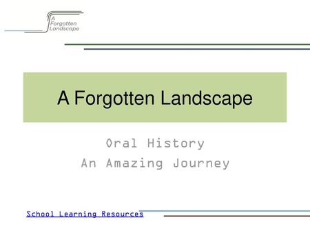 Oral History An Amazing Journey