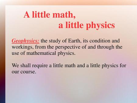 A little math, a little physics