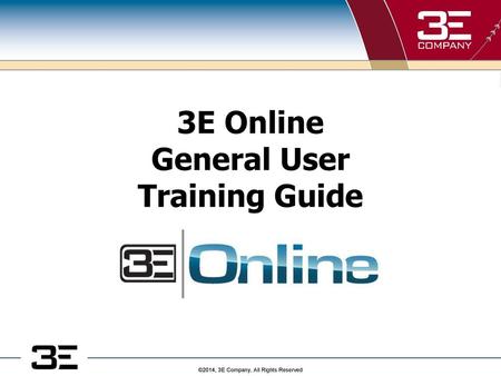 3E Online General User Training Guide