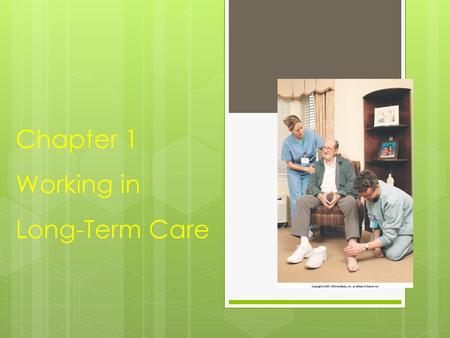 Chapter 1 Working in Long-Term Care