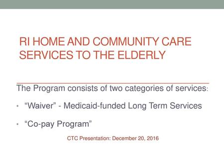 Ri Home and Community Care Services to the Elderly