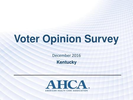 Voter Opinion Survey December 2016 Kentucky.