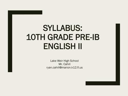Syllabus: 10th Grade Pre-IB English II