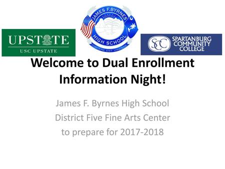 Welcome to Dual Enrollment Information Night!