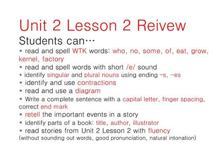 Unit 2 Lesson 2 Reivew Students can…
