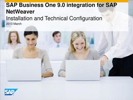 SAP Business One 9.0 integration for SAP NetWeaver Installation and Technical Configuration 2013 March.