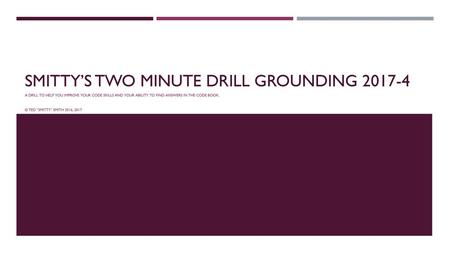 Smitty’s Two Minute Drill Grounding