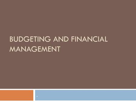 Budgeting and financial management