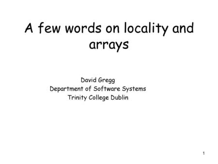 A few words on locality and arrays