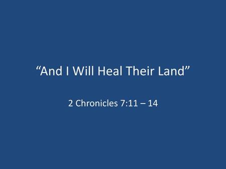 “And I Will Heal Their Land”