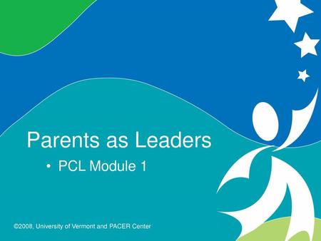 Parents as Leaders: Module Objectives