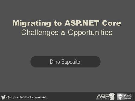 Migrating to ASP.NET Core Challenges & Opportunities
