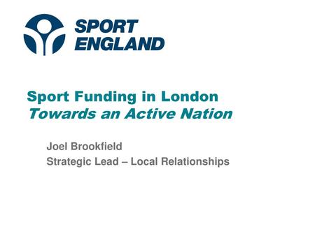 Sport Funding in London Towards an Active Nation