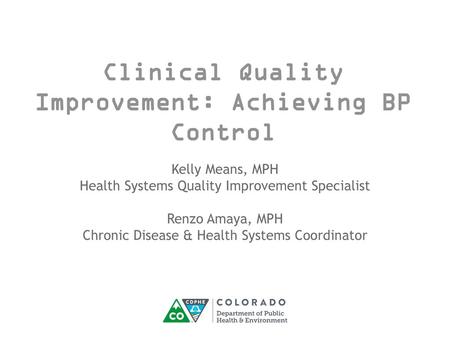 Clinical Quality Improvement: Achieving BP Control