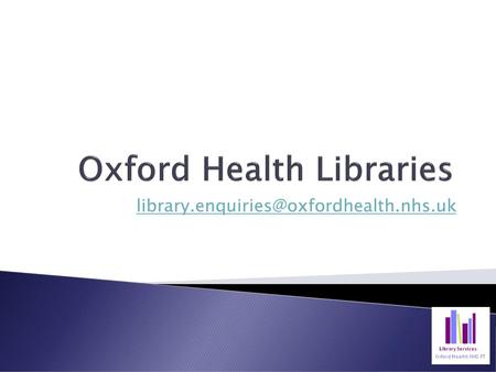 Oxford Health Libraries