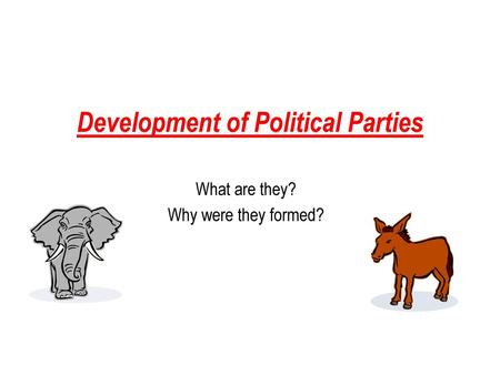 Development of Political Parties