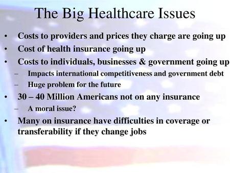 The Big Healthcare Issues