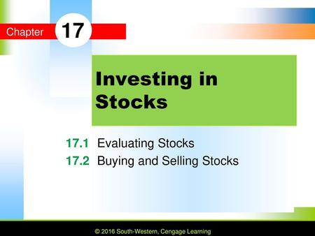 MYPF 17.1 Evaluating Stocks 17.2 Buying and Selling Stocks