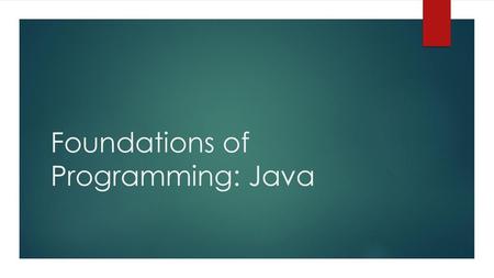 Foundations of Programming: Java