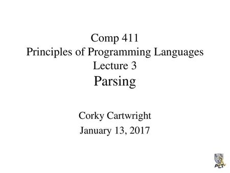 Comp 411 Principles of Programming Languages Lecture 3 Parsing