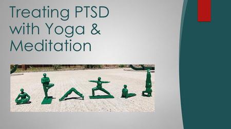 Treating PTSD with Yoga & Meditation