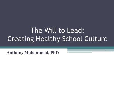 anthony muhammad transforming school culture survivor anthony muhammad transforming school culture survivor