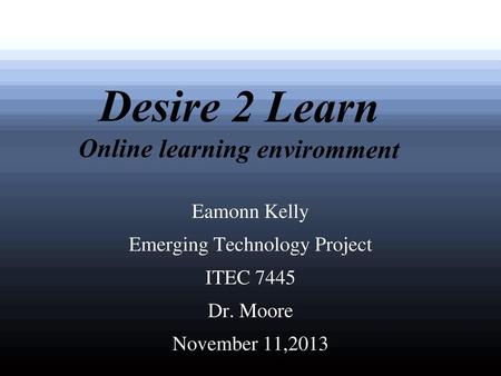 Desire 2 Learn Online learning enviromment