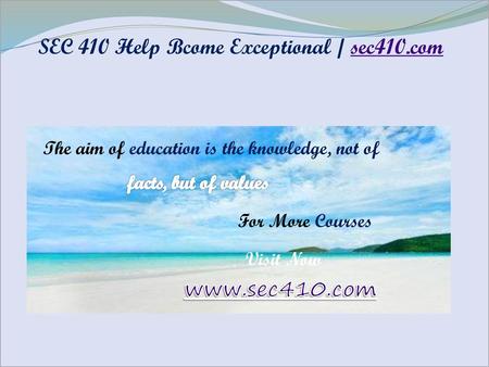 SEC 410 Help Bcome Exceptional / sec410.com