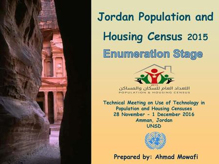 Jordan Population and Housing Census 2015 Prepared by: Ahmad Mowafi