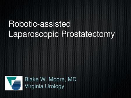 Robotic-assisted Laparoscopic Prostatectomy