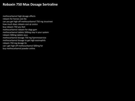 Robaxin 750 Max Dosage Sertraline