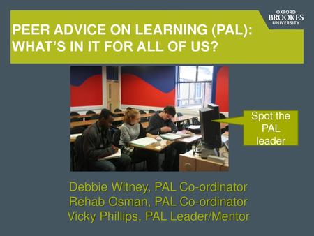 Peer Advice on Learning (PAL): What’s in it for all of us?
