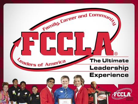 FCCLA’s Mission To promote personal growth and leadership development through Family and Consumer Sciences education. Focusing on the multiple roles.