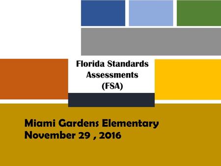 Miami Gardens Elementary November 29 , 2016