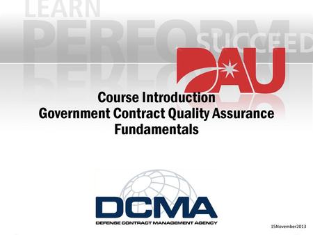 Course Introduction Government Contract Quality Assurance Fundamentals