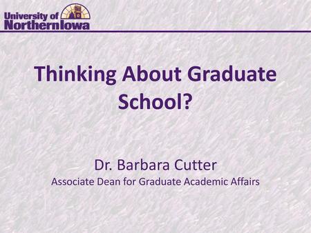 Thinking About Graduate School?