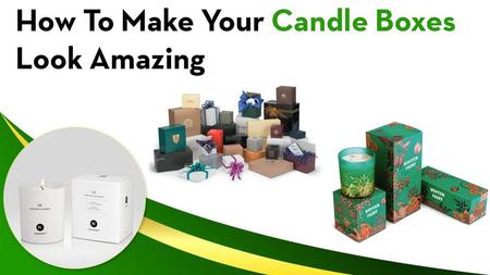 There are a lot of different ways to decorate your candle boxes most amazing. As we have the better idea that right now people prefer to have attractive.