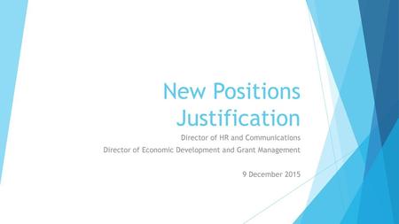 New Positions Justification