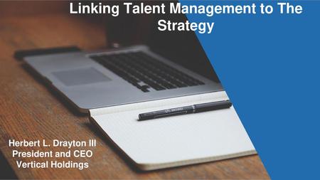 Linking Talent Management to The Strategy