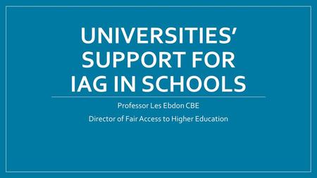 Universities’ support for iag in schools