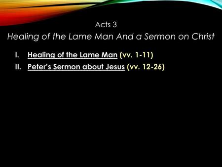 Healing of the Lame Man And a Sermon on Christ