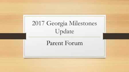2017 Georgia Milestones Update