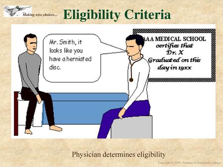 Physician determines eligibility