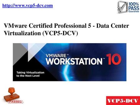 Http://www.vcp5-dcv.com VMware Certified Professional 5 - Data Center Virtualization (VCP5-DCV)
