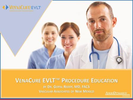 VenaCure EVLT™ Procedure Education by Dr