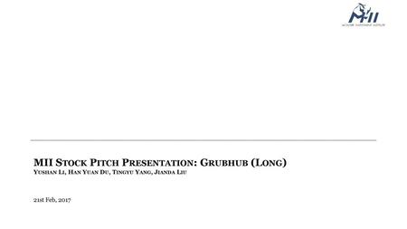 MII Stock Pitch Presentation: Grubhub (Long)