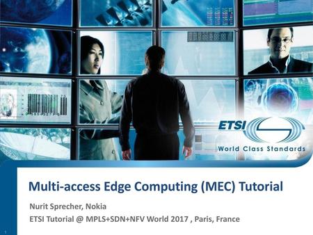 Multi-access Edge Computing (MEC) Tutorial