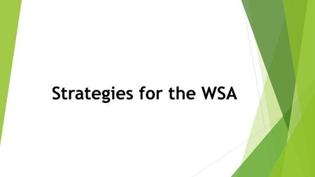 Strategies for the WSA.
