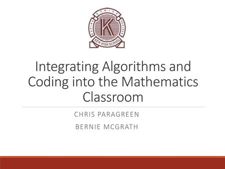 Integrating Algorithms and Coding into the Mathematics Classroom