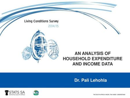 AN ANALYSIS OF HOUSEHOLD EXPENDITURE AND INCOME DATA
